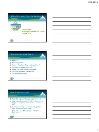 7/16/2015  Where Stormwater Meets the Road, and Salmon  Lisa Rozmyn  Washington Stormwater