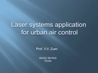 Laser systems application  for urban air control  Prof. V.V. Zuev  IMCES SB RAS  Tomsk  Gas