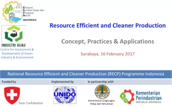 Resource Efficient and Cleaner Production  Concept, Practices &amp; Applications  Centre for