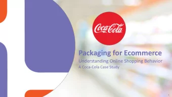 Packaging for Ecommerce  Understanding Online Shopping Behavior  A Coca-Cola Case Study  1  1