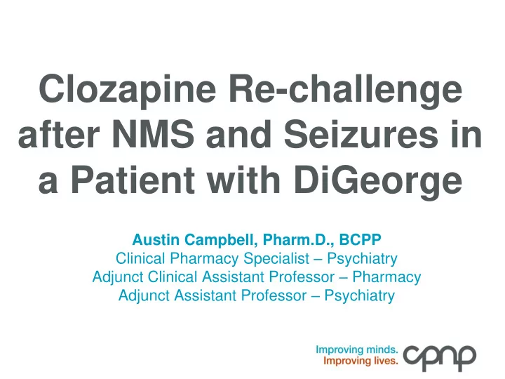 after nms and seizures in a patient with digeorge