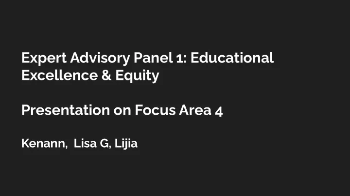 expert advisory panel 1 educational excellence equity