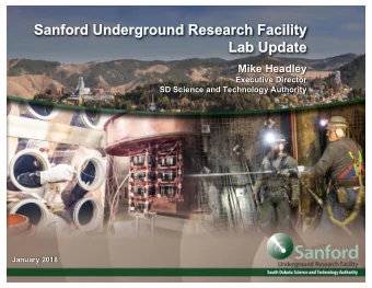 Mike Headley  Executive Director  SD Science and Technology Authority  January 2018  Sanford