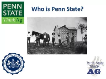 Who is Penn State?  Fundamental No4ons 1. Our Best Recruiters are, and always will be, our