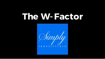 The W-Factor  Why me?  Why Mollie?  A bit of  background  Fintech industry in Adam = very