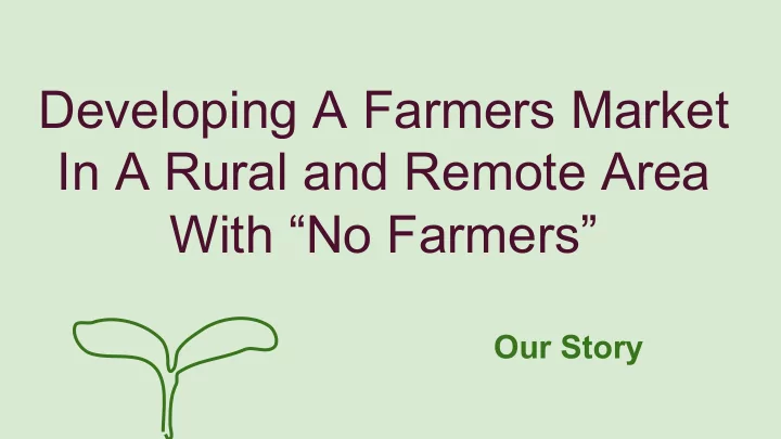 developing a farmers market in a rural and remote area
