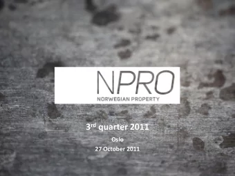 3 rd quarter 2011  Oslo  27 October 2011  3Q 2011 PRESENTATION  Agenda  Highlights  Olav Line