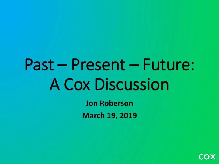 pas ast t prese sent t future re a co a cox d discu