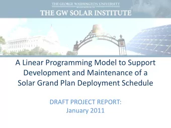 Solar Grand Plan Deployment Schedule  DRAFT PROJECT REPORT:  January 2011  The project builds an