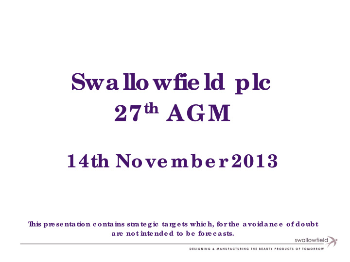 swallowfie ld plc 27 th agm
