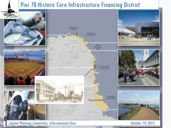 Pier 70 Historic Core Infrastructure Financing District  Capital Planning Committee, Informational