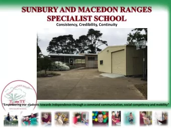 Consistency, Credibility, Continuity Empowering our students towards independence through a