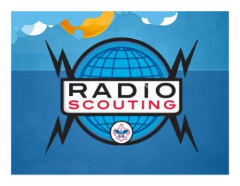 1  What is Radio Scouting?  And what does it mean to me?  2  Jim Wilson, K5ND  World JOTA-JOTI Team