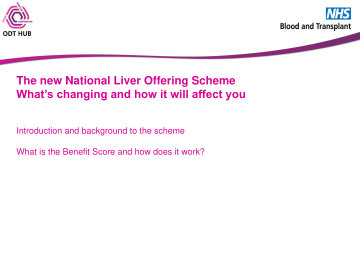the new national liver offering scheme what s changing