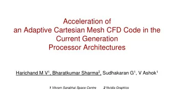 Acceleration of  an Adaptive Cartesian Mesh CFD Code in the  Current Generation  Processor
