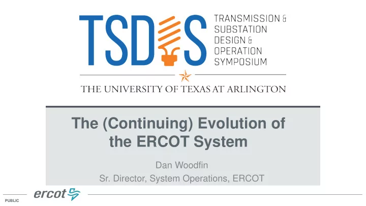 the continuing evolution of the ercot system