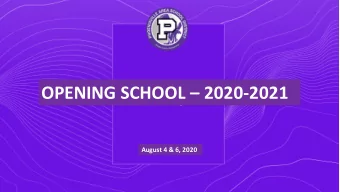 OPENING SCHOOL  2020-2021  August 4 &amp; 6, 2020 Health and Safety plan  approved