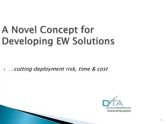 cutting deployment risk, time &amp; cost  1  Introduction  Todays EW systems must meet
