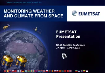 MONITORING WEATHER  AND CLIMATE FROM SPACE  EUMETSAT  Presentation  NOAA Satellite Conference 27