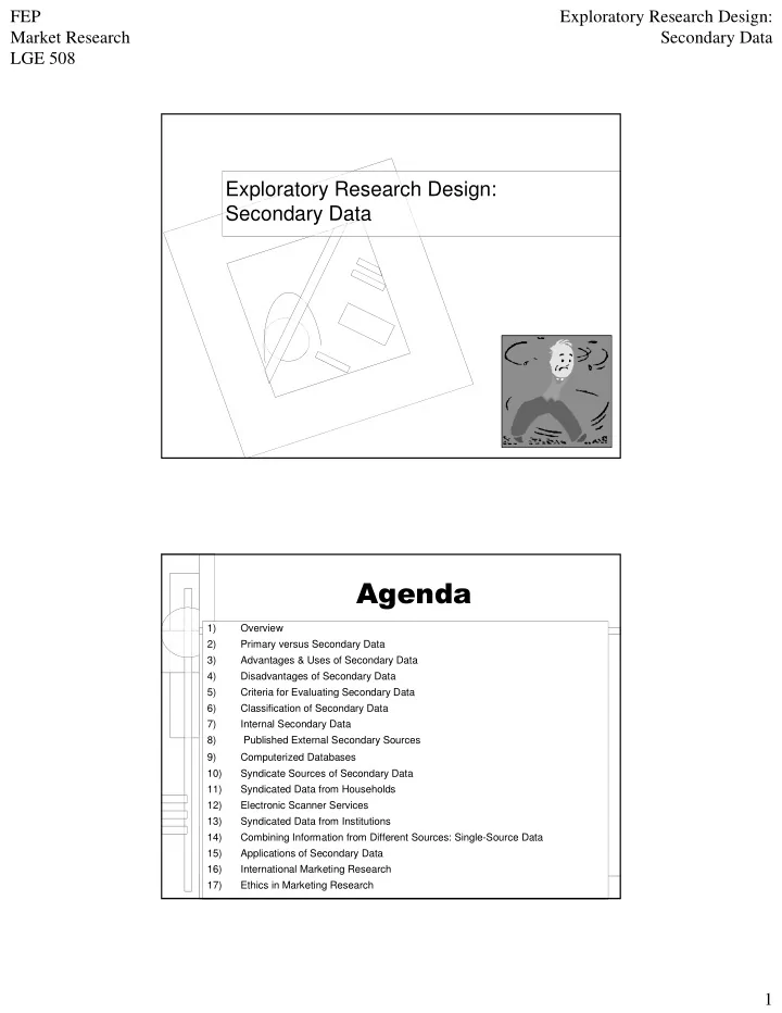 1 overview 2 primary versus secondary data 3 advantages