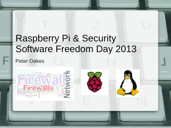 Raspberry Pi &amp; Security  Software Freedom Day 2013  Peter Oakes  IT/Cyber Security  What is