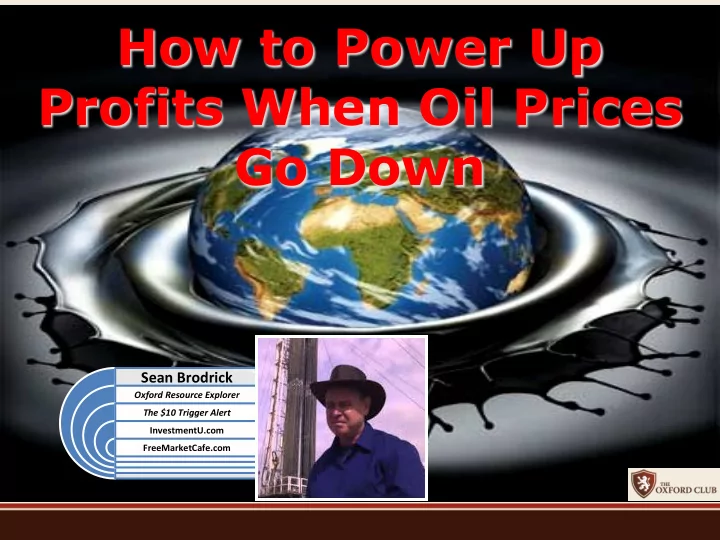 how to power up profits when oil prices go down