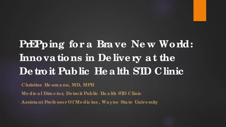 pr e pping for a br ave ne w wor ld innovations in de