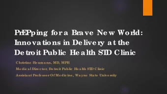 Pr  E  Pping for  a Br  ave  Ne w Wor  ld:  Innovations in De live r  y at the  De tr  oit Public