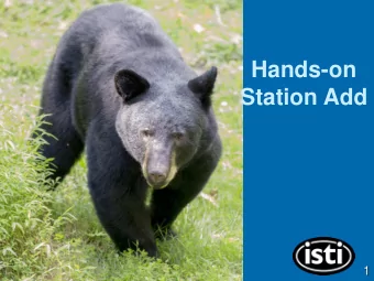 Hands-on  Station Add  1  Hands-on  Were going to add some station metadata,  create some