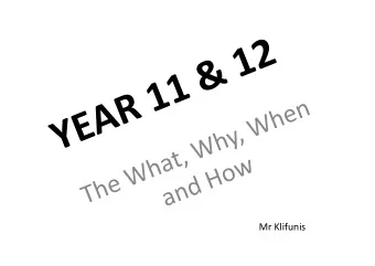 Mr Klifunis  WHAT ?  SIX (6) COURSES  for 2020  WHAT ? VET  leads to TAFE, work or University