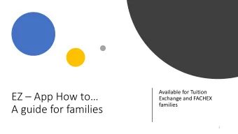 A guide for families  1  Contents  What you need to know before you begin  Completing the EZ