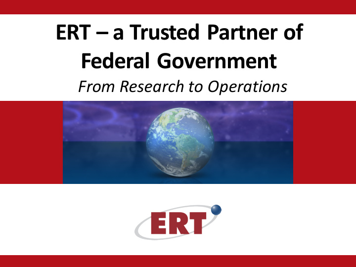 ert a trusted partner of federal government
