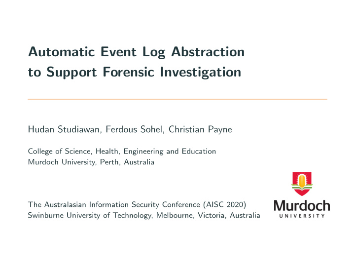 automatic event log abstraction to support forensic