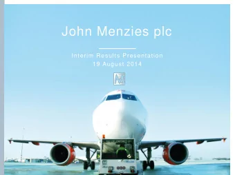 John Menzies plc  Interim Results Presentation  19 August 2014  Key Priorities  1  2  3  4