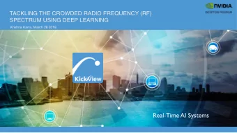 Real-Time AI Systems  INTRODUCTION  KickView creates real-time AI systems.  Intelligent