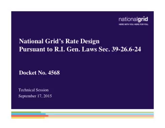 National Grids Rate Design  Pursuant to R.I. Gen. Laws Sec. 39-26.6-24  Docket No. 4568