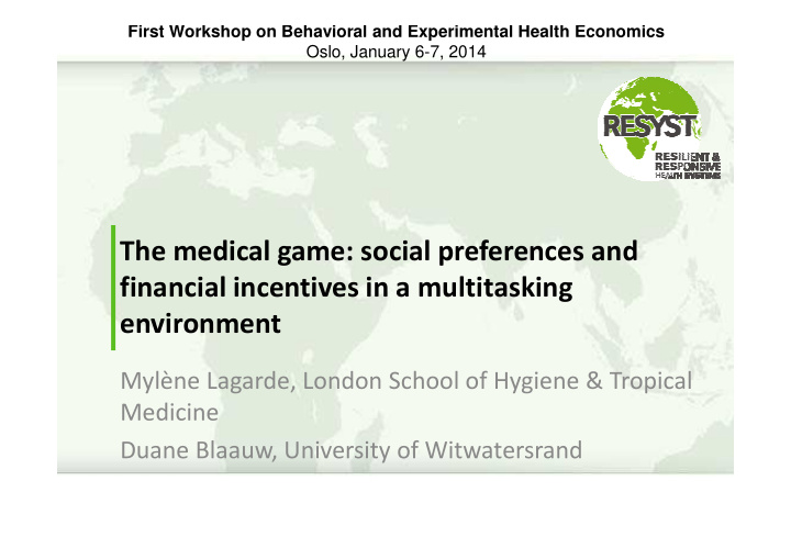 the medical game social preferences and financial