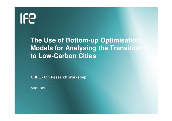 the use of bottom up optimisation models for analysing