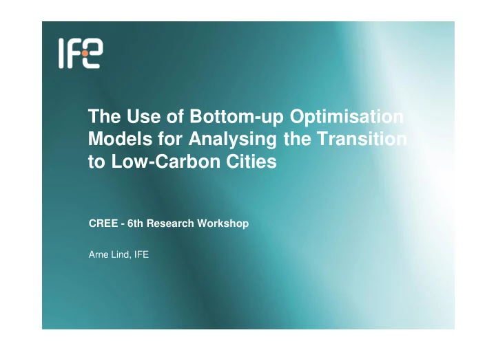 the use of bottom up optimisation models for analysing