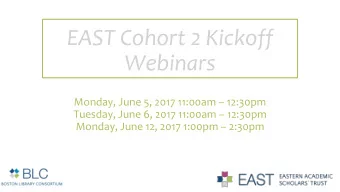Webinars Monday, June 5, 2017 11:00am  12:30pm Tuesday, June 6, 2017 11:00am  12:30pm Monday,