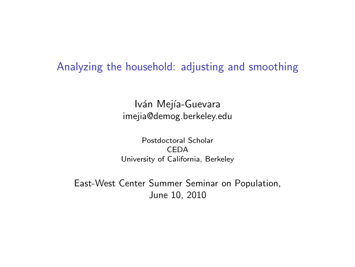 analyzing the household adjusting and smoothing