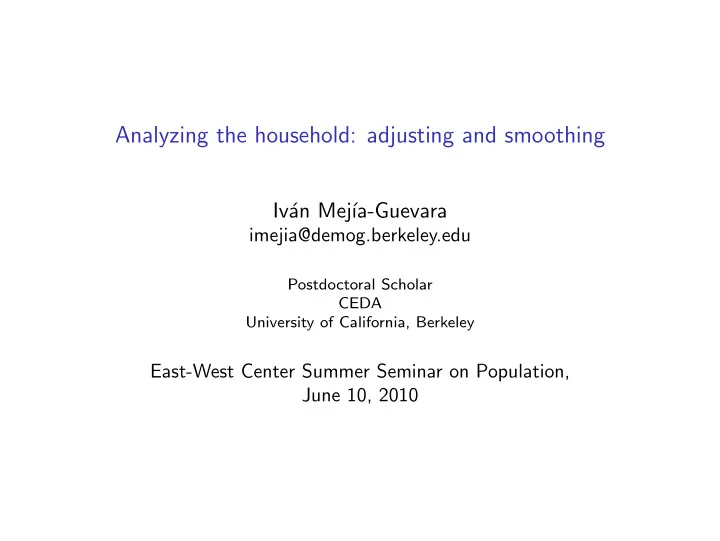 analyzing the household adjusting and smoothing