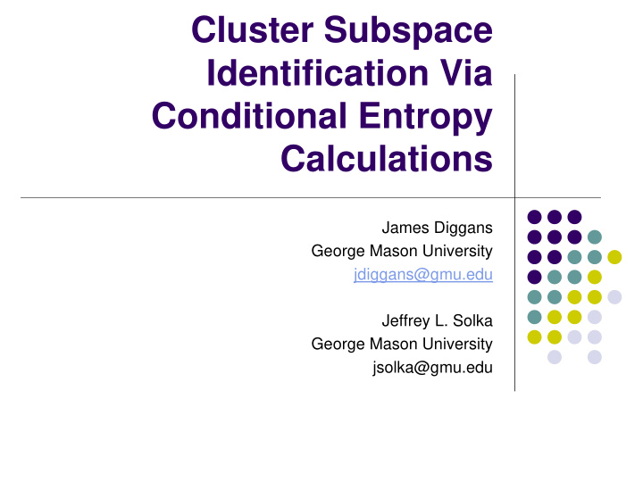 cluster subspace identification via conditional entropy