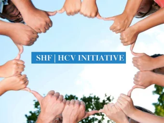 SHF | HCV INITIATIVE  A Center of Excellence  As a center of Excellence, St. Hope Foundation is