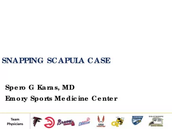 SNAPPING SCAPUL  A CASE  Midshaft Clavicle ORIF Nonunion  Spe r  o G Kar  as, MD  E  mor  y Spor
