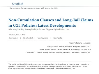 Non-Cumulation Clauses and Long-Tail Claims  in CGL Policies: Latest Developments  Allocating