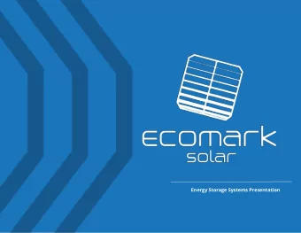 Energy Storage Systems Presentation THE ECOMARK ADVANTAGE  Founded in Colorado in 2010  Proactive