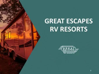 GREAT ESCAPES  RV RESORTS  1  RV PARK INDUSTRY  OVERVIEW AND DEMAND  2  CONSUMER PROFILES AND DATA
