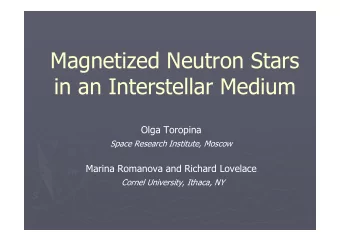 Magnetized Neutron Stars  in an Interstellar Medium  Olga Toropina  Space Research Institute,