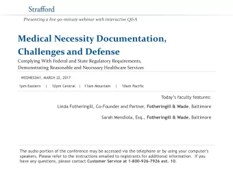 Medical Necessity Documentation,  Challenges and Defense  Complying With Federal and State
